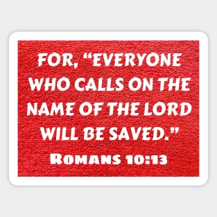 Bible Verse Romans 10:13 Magnet